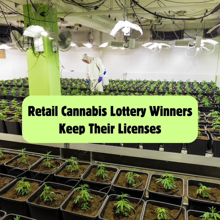 Retail Cannabis Lottery Winners Keep Their Licenses
