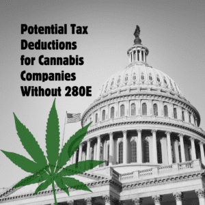 Potential Tax Deductions for Cannabis Companies Without 280E
