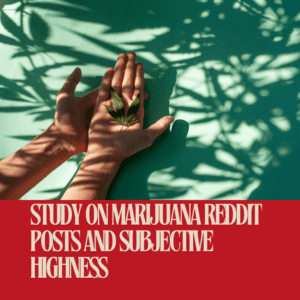 Reddit Study: Impact of Being High vs. Sober on r/Trees Posts