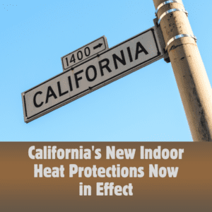California's New Indoor Heat Protections Now in Effect