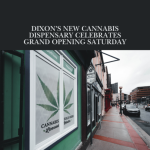 Dixon's New Cannabis Dispensary Celebrates Grand Opening Saturday