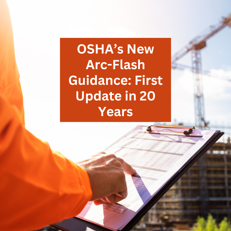 OSHA's 20-Year-Long Wait Ends with New Arc-Flash Guidelines