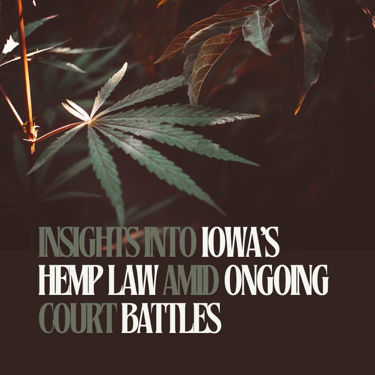 Insight into Iowa's hemp law amid ongoing court battles