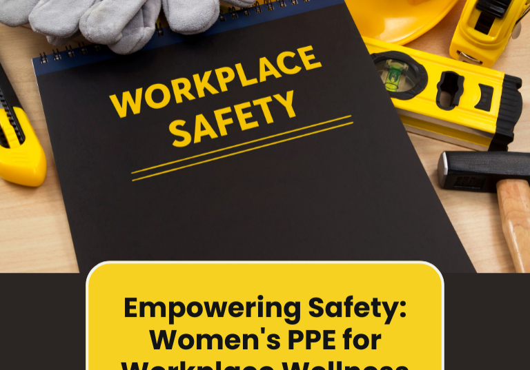 Empowering Safety: Women's PPE for Workplace Wellness Empowering Safety: Women's PPE for Workplace Wellness