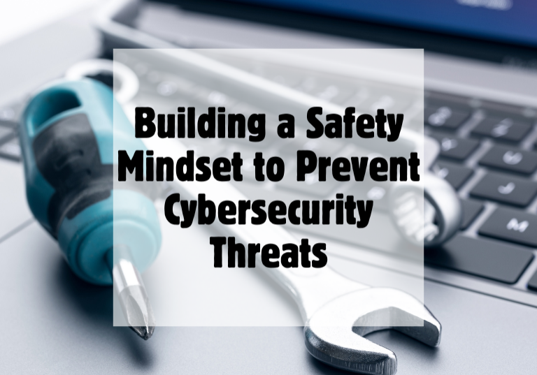 Reducing Cybersecurity Incidents with a Safety-First Approach