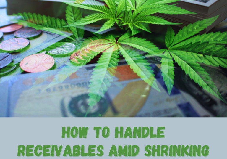 How to Handle Receivables Amid Shrinking Cannabis Profits