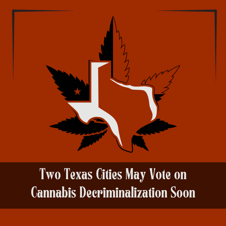 Two Texas Cities May Vote on Cannabis Decriminalization Soon